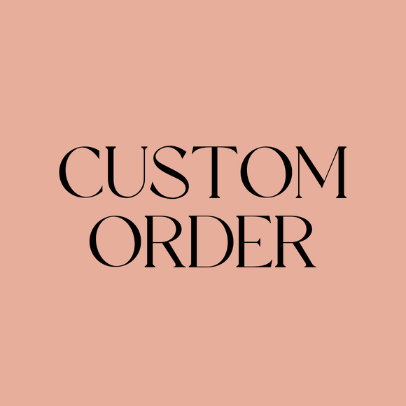 Custom Order for Madeline G